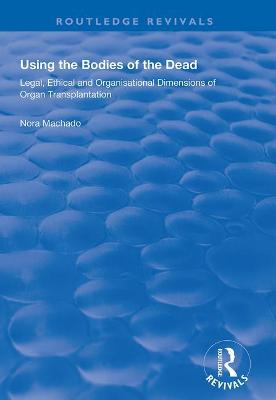 Using the Bodies of the Dead