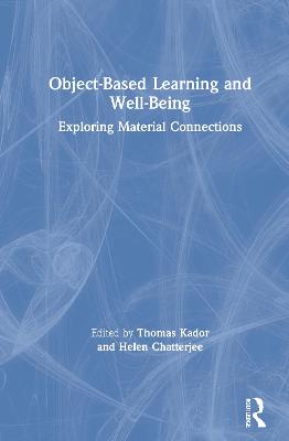 Object-Based Learning and Well-Being