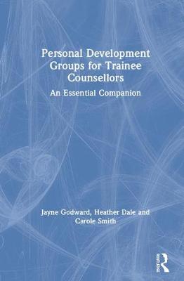 Personal Development Groups for Trainee Counsellors