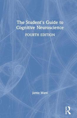The Student's Guide to Cognitive Neuroscience