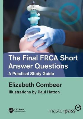 The Final FRCA Short Answer Questions