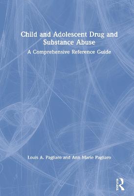 Child and Adolescent Drug and Substance Abuse