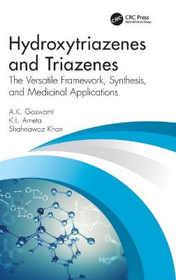 Hydroxytriazenes and Triazenes