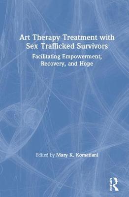 Art Therapy Treatment with Sex Trafficking Survivors