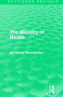 The Ministry of Health (Routledge Revivals)