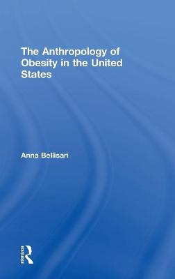 The Anthropology of Obesity in the United States