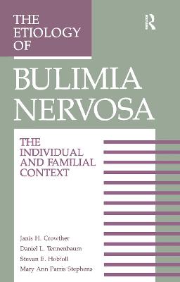The Etiology Of Bulimia Nervosa