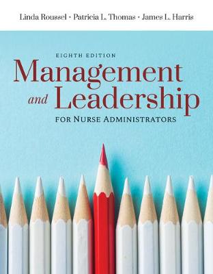 Management And Leadership For Nurse Administrators