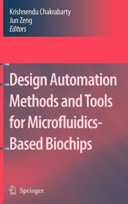 Design Automation Methods and Tools for Microfluidics-Based Biochips
