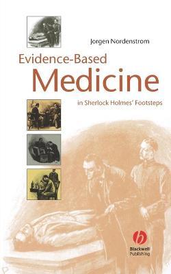 Evidence-Based Medicine - In Sherlock Holmes' Footsteps