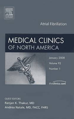 Atrial Fibrillation, An Issue of Medical Clinics: Volume 92-1