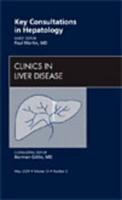 Key Consultations in Hepatology, An Issue of Clinics in Liver Disease: Volume 13-2