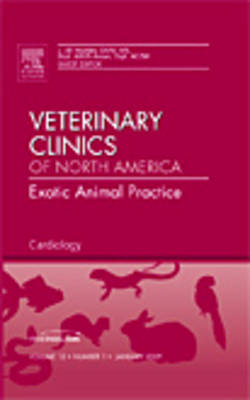 Cardiology, An Issue of Veterinary Clinics: Exotic Animal Practice: Volume 12-1