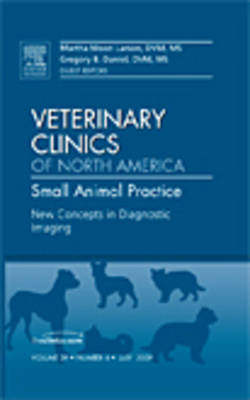 New Concepts in Diagnostic Imaging, An Issue of Veterinary Clinics: Small Animal Practice: Volume 39-4