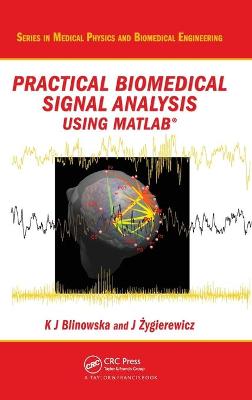 Practical Biomedical Signal Analysis Using MATLAB