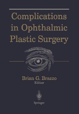 Complications in Ophthalmic Plastic Surgery
