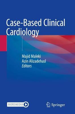 Case-Based Clinical Cardiology