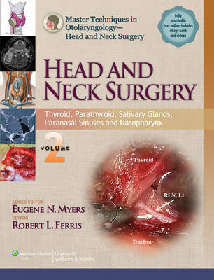 Master Techniques in Otolaryngology - Head and Neck Surgery: Head and Neck Surgery: Volume 2