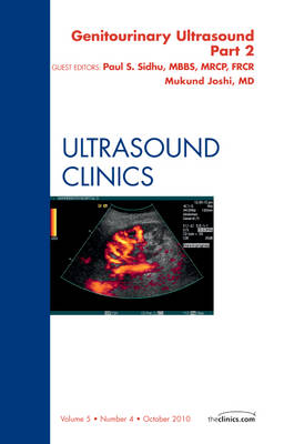 Genitourinary Ultrasound, An Issue of Ultrasound Clinics, Part II: Volume 5-4