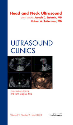 Head & Neck Ultrasound, An Issue of Ultrasound Clinics: Volume 7-2