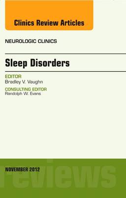 Sleep Disorders, An Issue of Neurologic Clinics: Volume 30-4