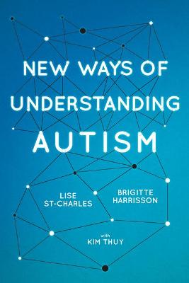 New Ways of Understanding Autism