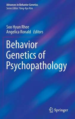 Behavior Genetics of Psychopathology