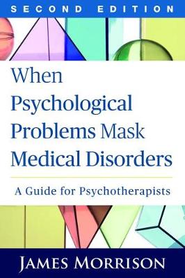 When Psychological Problems Mask Medical Disorders