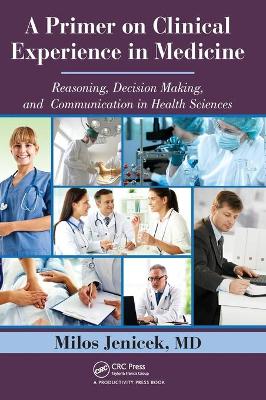 A Primer on Clinical Experience in Medicine