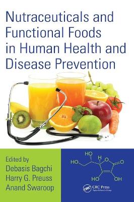 Nutraceuticals and Functional Foods in Human Health and Disease Prevention