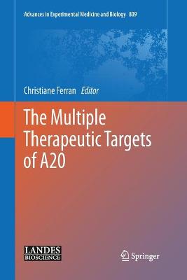 The Multiple Therapeutic Targets of A20
