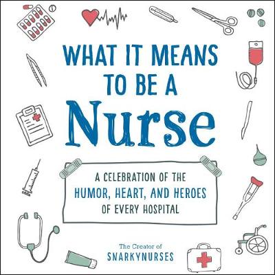 What It Means to Be a Nurse