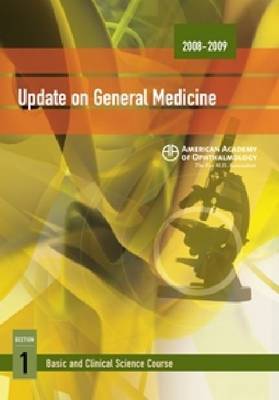 2008-2009 Basic and Clinical Science Course (BCSC): Update on General Medicine Section 1