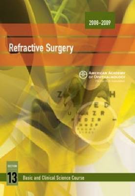 2008-2009 Basic and Clinical Science Course (BCSC): Refractive Surgery Section 13