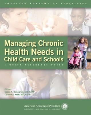 Managing Chronic Health Needs in Child Care and Schools