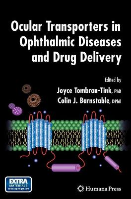 Ocular Transporters in Ophthalmic Diseases and Drug Delivery