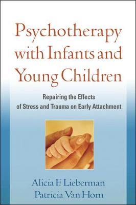 Psychotherapy with Infants and Young Children
