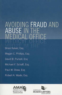 Avoiding Fraud and Abuse in the Medical Office