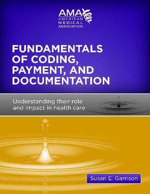 Fundamentals of Coding, Payment and Documentation