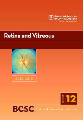 Basic and Clinical Science Course (BCSC): Retina and Vitreous Section 12