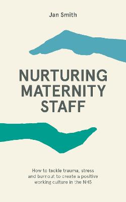 Nurturing Maternity Staff