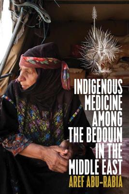 Indigenous Medicine Among the Bedouin in the Middle East