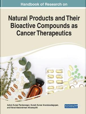 Natural Products and Their Bioactive Compounds as Cancer Therapeutics