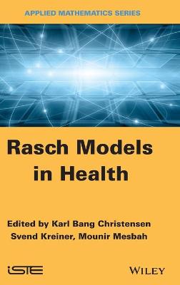 Rasch Related Models and Methods for Health Science