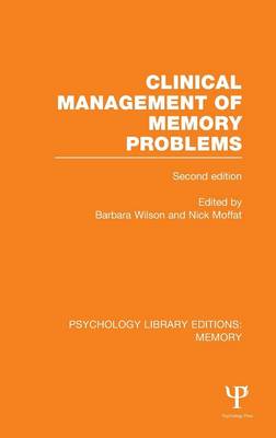 Clinical Management of Memory Problems (2nd Edn) (PLE: Memory)