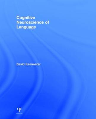 Cognitive Neuroscience of Language