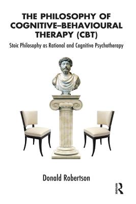 The Philosophy of Cognitive-Behavioural Therapy (CBT)