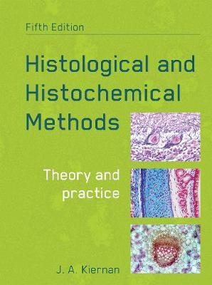 Histological and Histochemical Methods, fifth edition