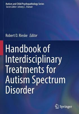 Handbook of Interdisciplinary Treatments for Autism Spectrum Disorder