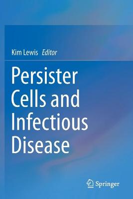 Persister Cells and Infectious Disease